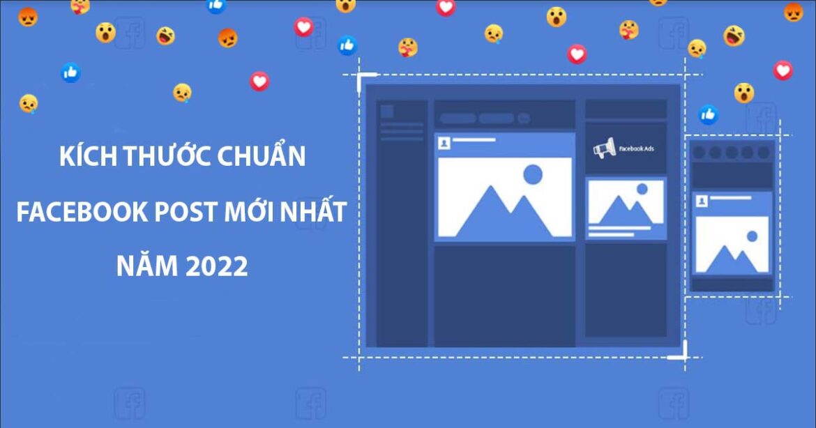 Kích thước ảnh đăng Facebook mới nhất 2022